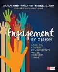 Engagement by Design - Douglas Fisher, Nancy Frey, Russell J. Quaglia