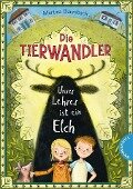 Die Tierwandler 1: Unser Lehrer ist ein Elch - Martina Baumbach