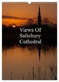 Views Of Salisbury Cathedral (Wall Calendar 2024 DIN A3 portrait), CALVENDO 12 Month Wall Calendar - 