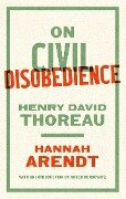 Cover-Bild zum Titel 'On Civil Disobedience' von 'Hannah Arendt, Henry David Thoreau'