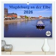 Magdeburg an der Elbe 2026 (hochwertiger Premium Wandkalender 2026 DIN A2 quer), Kunstdruck in Hochglanz - Beate Bussenius