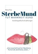 Cover-Bild zum Titel 'SterbeMund' von 'Petra Frey'