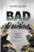 Cover-Bild zum Titel 'Bad Decision' von 'Susan Queen'