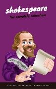 William Shakespeare: The Complete Collection (Hamlet + The Merchant of Venice + A Midsummer Night's Dream + Romeo and ... Lear + Macbeth + Othello and many more!). - William Shakespeare, EverGreen Classics