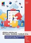 Effektives Arbeiten mit MS Teams, OneNote, Outlook & Co. - Helmut Gräfen