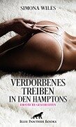 Verdorbenes Treiben in den Hamptons | Erotische Geschichten - Simona Wiles