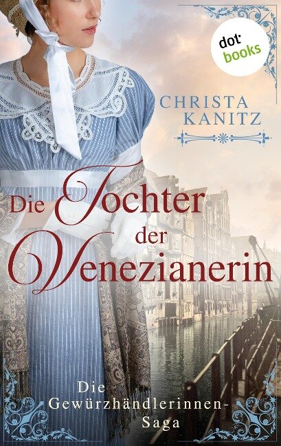Die Tochter der Venezianerin - Christa Kanitz