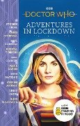 Doctor Who: Adventures in Lockdown - Chris Chibnall, Joy Wilkinson, Mark Gatiss, Neil Gaiman, Paul Cornell