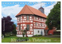 Fachwerkhäuser - Kirchen in Thüringen (Tischkalender 2026 DIN A5 quer), CALVENDO Monatskalender - Angelika Keller