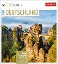 Das Glück liegt in Deutschland Postkartenkalender 2025 - Wochenkalender mit 53 Postkarten, 53 besondere Orte entdecken - Martina Schnober-Sen