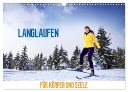 Langlaufen - für Körper und Seele (Wandkalender 2025 DIN A3 quer), CALVENDO Monatskalender - Val Thoermer