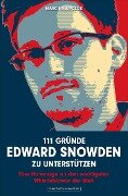 111 Gründe, Edward Snowden zu unterstützen - Marc Halupczok