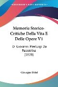 Memorie Storico-Critiche Della Vita E Delle Opere V1 - Giuseppe Baini