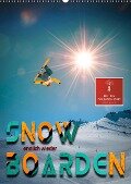 Endlich wieder Snowboarden (Wandkalender 2021 DIN A2 hoch) - Peter Roder