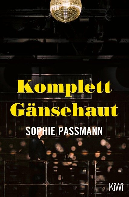 Komplett Gänsehaut - Sophie Passmann