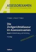 Cover-Bild zum Titel 'Die Zivilgerichtsklausur im Assessorexamen' von 'Horst Kaiser, Jan Kaiser, Torsten Kaiser'