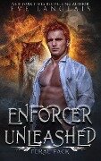 Enforcer Unleashed (Feral Pack, #3) - Eve Langlais