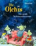 Die Olchis. Das große Weltraumabenteuer - Erhard Dietl