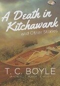 A Death in Kitchawank, and Other Stories - 