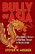 Bully of Asia - Steven W Mosher