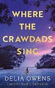 Where the Crawdads Sing - Collector's Edition - Delia Owens