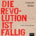Die Revolution ist fällig - Albrecht Müller