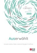 Cover-Bild zum Titel 'Auserwählt' von 'Amanda Jenkins, Dallas Jenkins, Douglas S. Huffman'