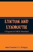 Lynton and Lynmouth - John Presland, F. J. Widgery