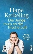 Cover-Bild zum Titel 'Der Junge muss an die frische Luft' von 'Hape Kerkeling'