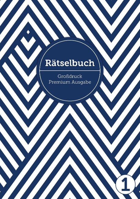 Deluxe Rätselbuch/Rätselblock für Erwachsene und Senioren/Rentner mit Großdruck im DIN A4-Format - Sophie Heisenberg