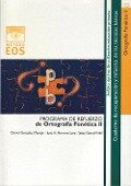 Programa de refuerzo de la ortografía fonética II - Daniel González Manjón, Jesús García Vidal, José Antonio Herrera Lara, D. González
