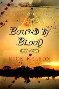 Bound by Blood - Rick Nelson