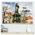 Martin Luther - Stationen seines Lebens (hochwertiger Premium Wandkalender 2024 DIN A2 quer), Kunstdruck in Hochglanz - Frank Baumert