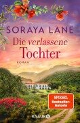 Cover-Bild zum Titel 'Die verlassene Tochter' von 'Soraya Lane'
