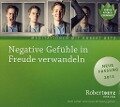 Negative Gefühle in Freude verwandeln - Meditations-CD - Robert T. Betz