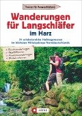 Wanderungen für Langschläfer im Harz - Richard Goedeke