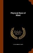 Cover-Bild zum Titel 'Physical Basis of Mind' von 'George Henry Lewes'