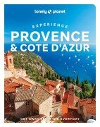 Cover-Bild zum Titel 'Lonely Planet Experience Provence & the Cote d'Azur' von 'Nicola Williams'