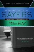 Cover-Bild zum Titel 'Whose Body?' von 'Dorothy L Sayers, Dorothy L Sayers'