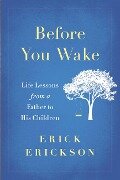 Before You Wake - Erick Erickson