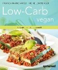 Low-Carb vegan. - Franca Mangiameli, Heike Lemberger