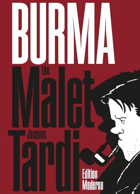 Burma - Léo Malet, Jacques Tardi