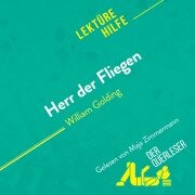 Herr der Fliegen von William Golding (Lektürehilfe) - Helle Hannken-Illjes, Florence Hellin, Célia Ramain