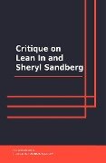 Critique on Lean In and Sheryl Sandberg - IntroBooks Team
