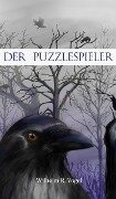 Der Puzzlespieler - Wilhelm R. Vogel