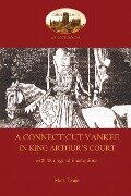 A Connecticut Yankee in King Arthur's Court - with 88 original illustrations - Mark Twain