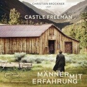Cover-Bild zum Titel 'Männer mit Erfahrung' von 'Castle Freeman Jr.'