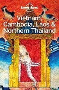 Lonely Planet Vietnam, Cambodia, Laos & Northern Thailand - Phillip Tang