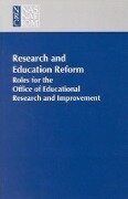 Research and Education Reform - National Research Council, Division of Behavioral and Social Sciences and Education, Commission on Behavioral and Social Sciences and Education, Committee on the Federal Role in Education Research