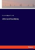 Little Lord Fauntleroy - Frances Hodgson Burnett